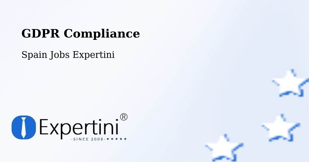 EU GDPR Compliance Statement – Real - Spain Jobs Expertini