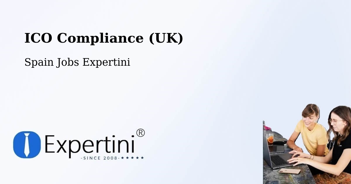 UK Data Protection & ICO Compliance – Real - Spain Jobs Expertini