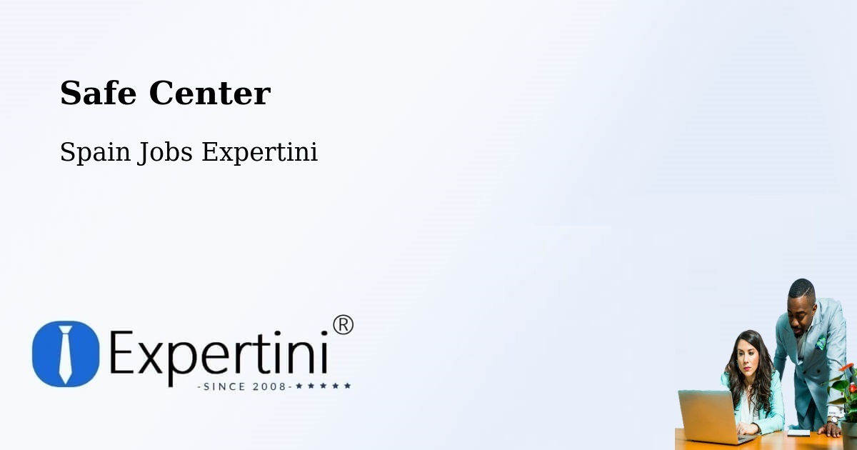 Safety Center – Real - Spain Jobs Expertini