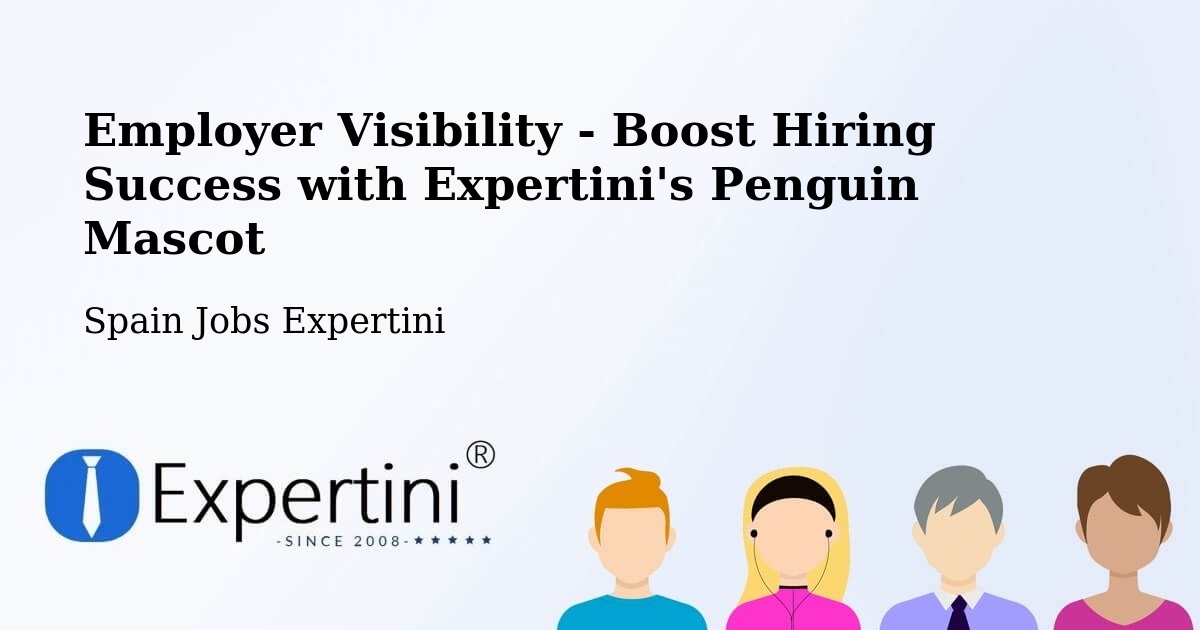 CV and Resume Visibility Optimization – Real - Spain Jobs Expertini
